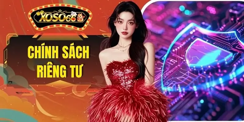 Chính Sách Riêng Tư