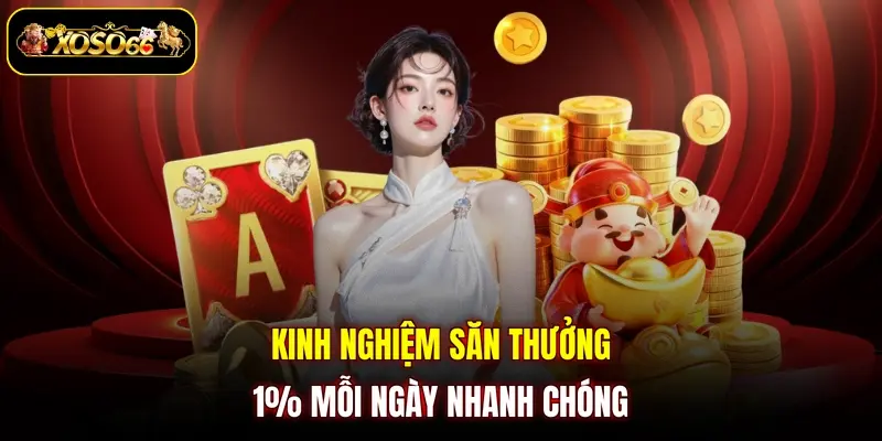 Kinh nghiệm săn thưởng 1% mỗi ngày nhanh chóng 