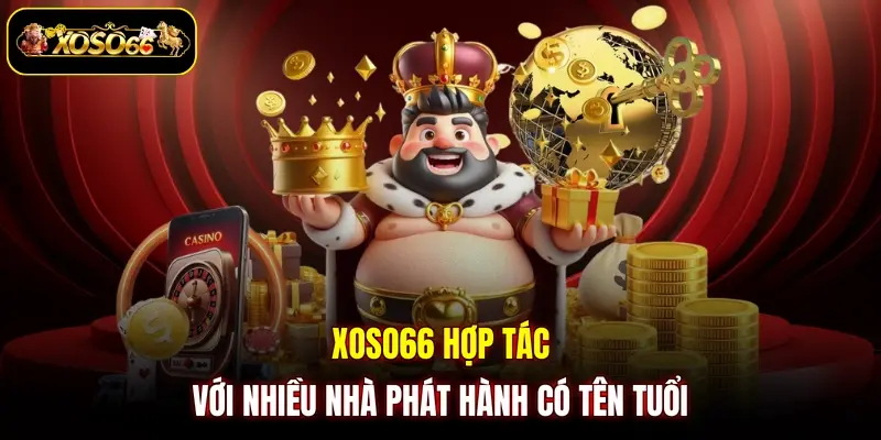 xoso66 hop tac voi nhieu nha phat hanh co ten tuoi XOSO66 hợp tác với nhiều nhà phát hành có tên tuổi